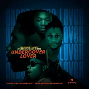 Sean Odisi - UnderCover Lover Cover (ft. Wizkid & Mugeez)